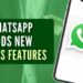 WhatsApp Introduces New Updates To Its Status Feature