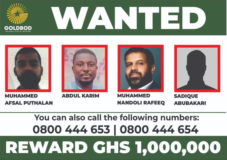 Goldbod Places Gh4million Bounty on the Head of 4 Persons Engaged in Gold Smuggling