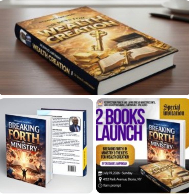 Dr. Samuel Amponsah Unveils Inspirational Published Works: Breaking Forth in Ministry and The Keys for Wealth Creation
